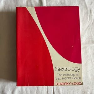 SEXTROLOGY: The Astrology of Sex and the Sexes by Starsky + Cox